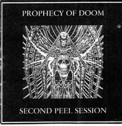 Prophecy Of Doom : Second Peel Session